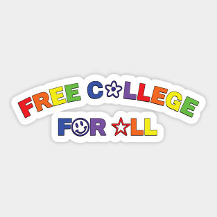 Free College For All - Free Education Sticker